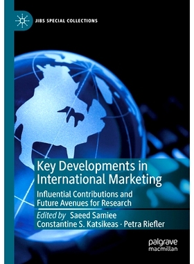 预订 Key Developments in International Marketing: Influential Contributions and Future Avenues for Research 国际营销的关