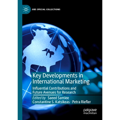 预订 Key Developments in International Marketing: Influential Contributions and Future Avenues for Research 国际营销的关