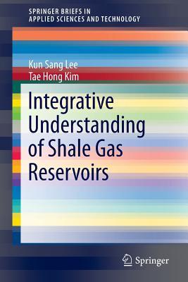 【预订】Integrative Understanding of Shale Gas Reservoirs