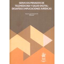 预订 Servicios privados de telemedicina y salud digital : desafíos e implicaciones jurídicas: 9788411977364