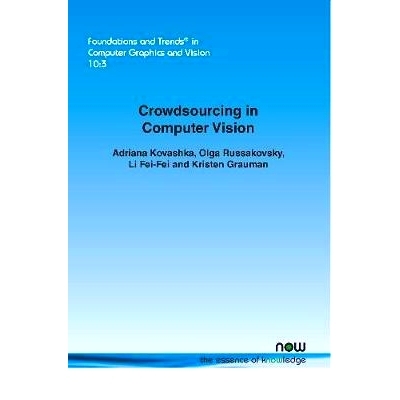 预订 Crowdsourcing in Computer Vision 计算机视觉中的众包: 9781680832129