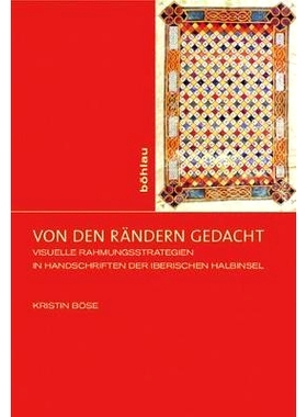 预订 Von den Rändern gedacht: Visuelle Rahmungsstrategien in Handschriften der Iberischen Halbinsel 从边缘思考:伊比利亚