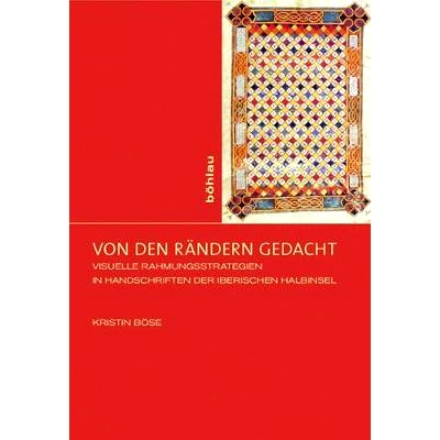 预订 Von den Rändern gedacht: Visuelle Rahmungsstrategien in Handschriften der Iberischen Halbinsel 从边缘思考:伊比利亚