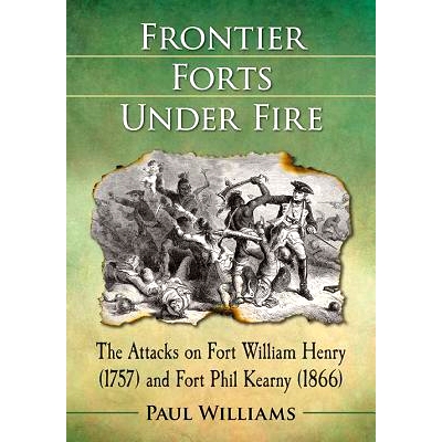 The Attacks on Fort William Henry (1757)