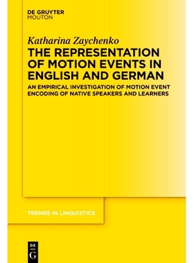 预订 The Representation of Motion Events in English and German: An Empirical Investigation of Motion Event Encoding of N