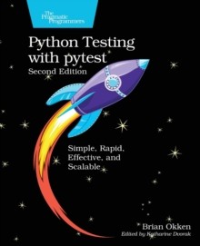 【预订】Python Testing with Pytest: Simple, Rapid, Effective, and Scalable 9781680508604