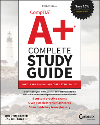 Comptia A+ Complete Study Guide 9781119862918