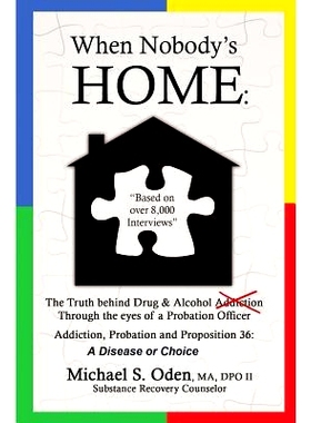 预订 When Nobody’s Home.....: Addiction vs Choice of Fatherless Children: 9781501093265