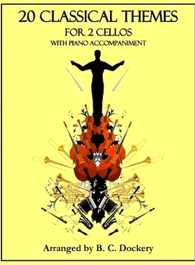 预订 20 Classical Themes for 2 Cellos with Piano Accompaniment: 9798861774703