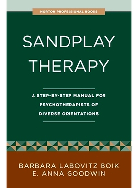 预订 Sandplay Therapy: A Step-By-Step Manual for Psychotherapists of Diverse Orientations: 9781324086703