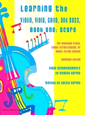 预订 Learning the Violin, Viola, Cello, and Bass: Score and Piano Accompaniment: 9781635231205