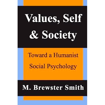 预订 Values, Self and Society: Toward a Humanist Social Psychology: 9780887383731