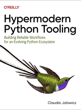 预订 Hypermodern Python Tooling: Building Reliable Workflows for an Evolving Python Ecosystem