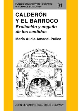 预订 Calderón y el Barroco. Exaltación y engaño de los sentidos.: 9789027217486