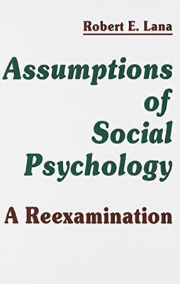【预订】Assumptions of Social Psychology