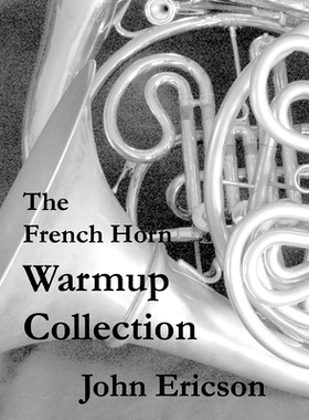预订 The French Horn Warmup Collection: 9781086573459