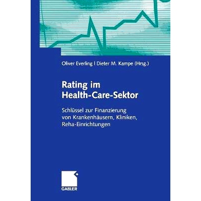预订 Rating im Health-Care-Sektor: Schlüssel zur Finanzierung von Krankenhäusern, Kliniken, Reha-Einrichtungen: 978383