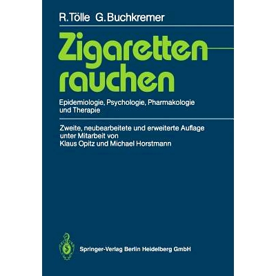 预订 Zigarettenrauchen: Epidemiologie, Psychologie, Pharmakologie und Therapie: 9783540502579