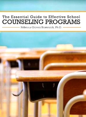 预订 The Essential Guide to Effective School Counseling Programs 有效的*咨询计划基本指南: 9781516533039