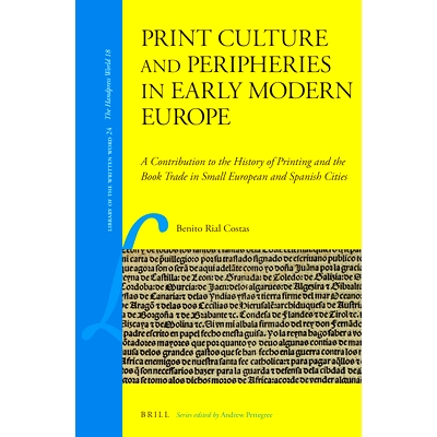 预订 Print Culture and Peripheries in Early Modern Europe: A Contribution to the History of Printing and the Book Trade