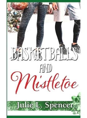预订 Basketballs and Mistletoe: All’s Fair in Love and Sports Series: 9781708658748