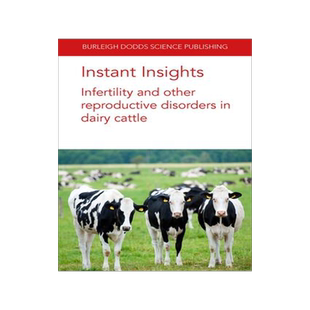 [预订]Instant Insights: Infertility and Other Reproductive Disorders in Dairy Cattle 9781801460835