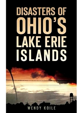 预订 Disasters of Ohio S Lake Erie Islands: 9781540212658