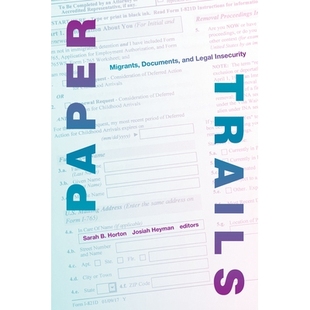 Legal 9781478008453 Trails 文件和法律不安全 论文线索：移民 Insecurity and Documents Migrants Paper 预订