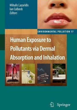 【预订】Human Exposure to Pollutants via Dermal Absorption and Inhalation