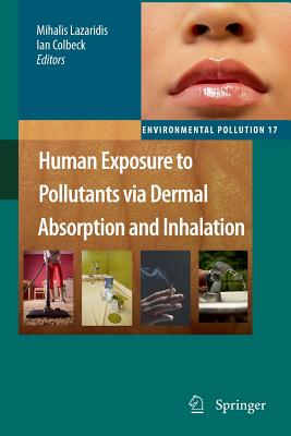 【预订】Human Exposure to Pollutants via Dermal Absorption and Inhalation