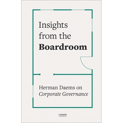 预订 Insights from the Boardroom: Herman Daems on Corporate Governance 董事会洞察：赫尔曼•戴姆斯谈公司治理: 97894014638