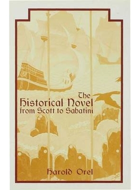 预订 The Historical Novel from Scott to Sabatini: Changing Attitudes toward a Literary Genre, 1814-1920: 9780333607626