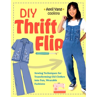 Flip Fashions Wearable Old DIY Thrift Clothes Techniques Sewing Fun 预订 for Into Transforming
