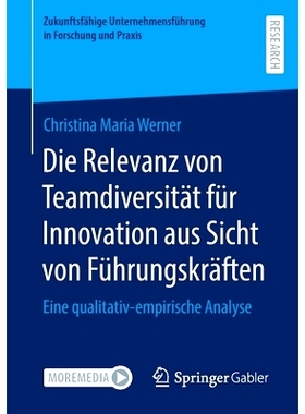 预订 Die Relevanz von Teamdiversität für Innovation aus Sicht von Führungskräften: Eine qualitativ-empirische Analys