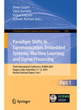 预订 Paradigm Shifts in Communication, Embedded Systems, Machine Learning, and Signal Processing Third International Con