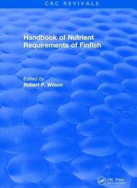【预订】Revival: Handbook of Nutrient Requirements of Finfish (1991) 9781138560000