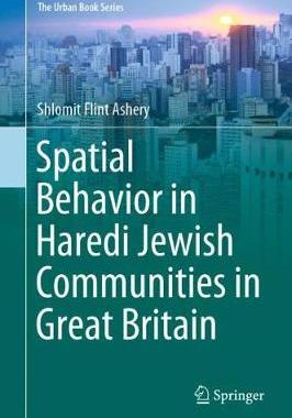 【预订】Spatial Behavior in Haredi Jewish Communities in Great Britain