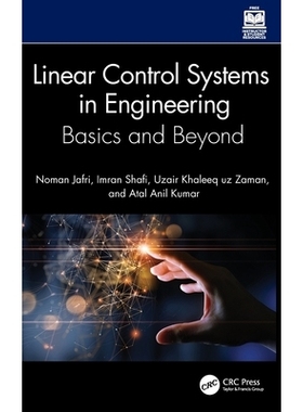 预订 Linear Control Systems in Engineering: Basics and Beyond 工程学线性控制系统：基础知识及其他: 9781032776286