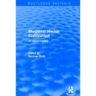 Medieval Jewish Encyclopedia Routledge 9781138056350 Revivals 2003 预订 Civilization