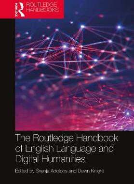 【预订】The Routledge Handbook of English Language and Digital Humanities