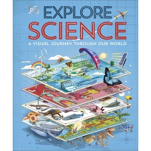 预订 Explore: Science:A Visual Journey Through Our World 探索：科学：一段穿越我们世界的视觉之旅: 9780241734865