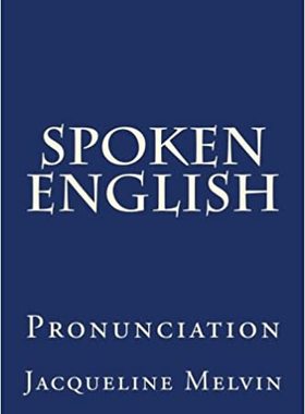 【预订】Spoken English: Pronunciation 9781533149626