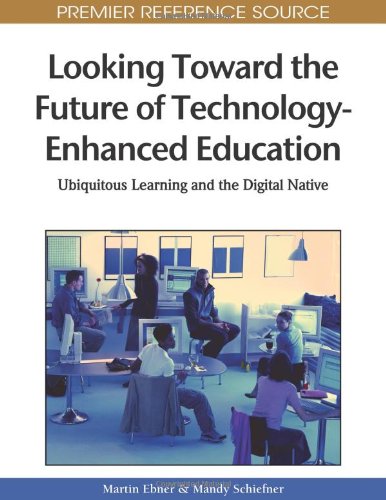 【预订】Looking Toward the Future of Technology-Enhanced Education