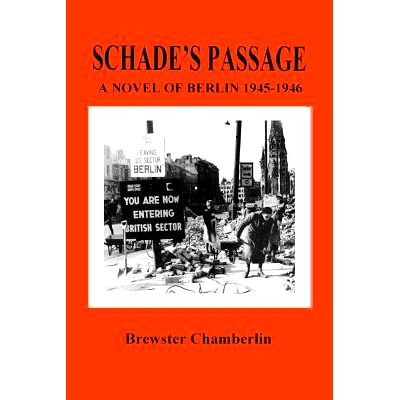 预订 Schade’s Passage: A Novel of Berlin 1945-1946: 9781546542032
