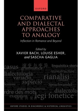 预订 Comparative and Dialectal Approaches to Analogy: Inflection in Romance and Beyond 比较与方言类比法：浪漫及其他语言