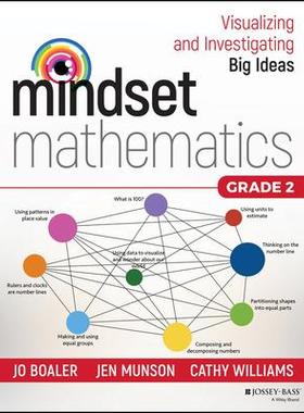 Mindset Mathematics: Visualizing and Investigating Big Ideas, Grade 2心态数学：可视化与研究大创意，2年级: 9781119358633