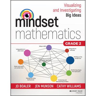 Mindset Mathematics: Visualizing and Investigating Big Ideas, Grade 2心态数学：可视化与研究大创意，2年级: 9781119358633