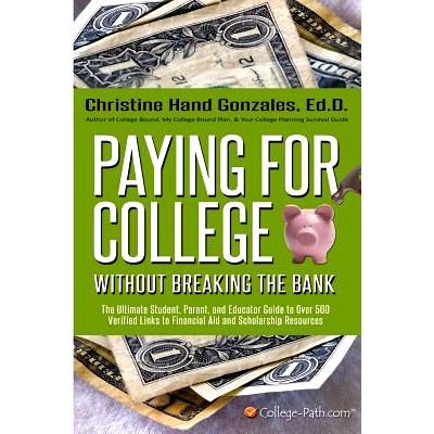 预订 Paying for College Without Breaking the Bank: The Ultimate Student, Parent, and Educator Guide to Over 500 Verified