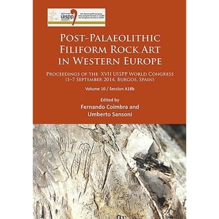 预订 Europe UISPP Proceedings Rock September Congress 1–7 Filiform Art Western XVII the World Palaeolithic Post