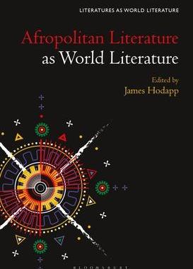 [预订]Afropolitan Literature as World Literature 9781501372452